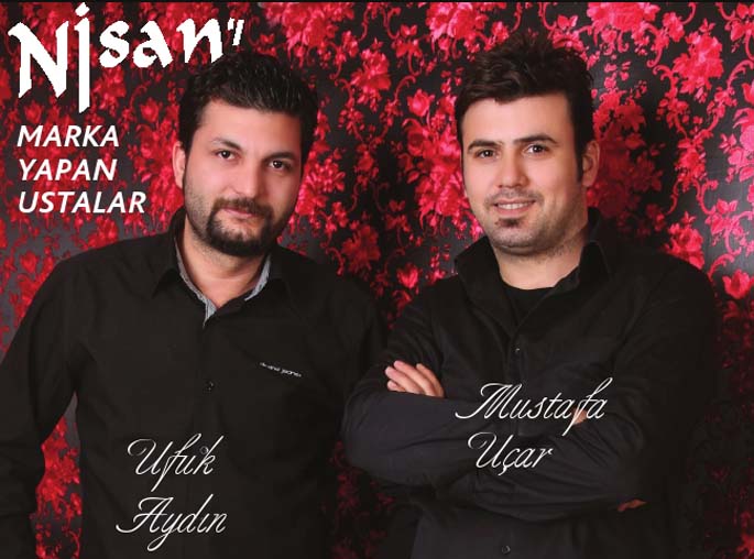 Nisan marka yapan ustalar - Ufuk AYDIN - Mustafa UAR